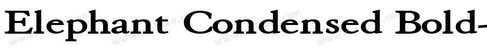 Elephant Condensed Bold字体转换